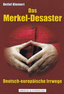 Kleinert: Das Merkel-Desaster (Buch)