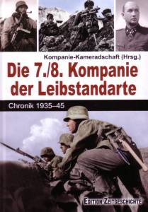 Kompanie-Kameradschaft: Die 7./8. Kompanie der Leibstandarte