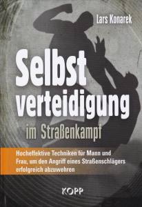 Konarek: Selbstverteidigung im Straßenkampf (Buch)