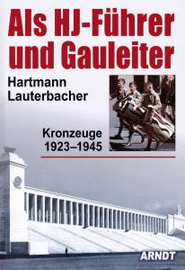 Lauterbacher: Als HJ-Führer und Gauleiter (Buch)