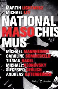 Lichtmesz: Nationalmasochismus (Buch)