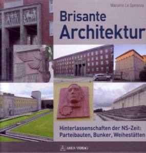 Speranza: Brisante Architektur - Hinterlassenschaften der NS-Zeit