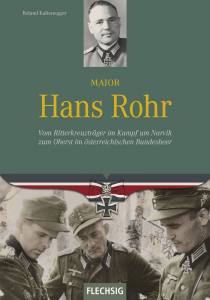 Major Hans Rohr (Buch) Vom Ritterkreuzträger im Kampf um Narvik zum Oberst im österreichischen Bundesheer