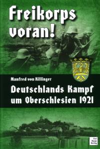 Manfred von Killinger: Freikorps voran!