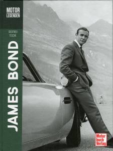 Motorlegenden James Bond (Buch) Siegfried Tesche