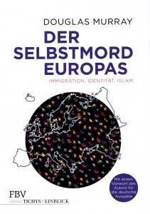 Murray: Der Selbstmord Europas: Immigration, Identität, Islam (Buch) NEU