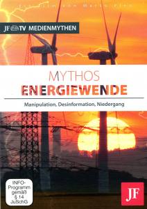 Mythos Energiewende (DVD) Manipulation, Desinformation, Niedergang
