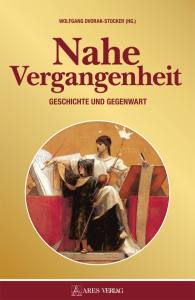 Nahe Vergangenheit (Buch) Geschichte und Gegenwart