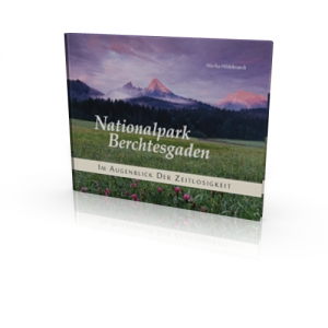 Nationalpark Berchtesgaden (Buch) Im Augenblick der Zeitlosigkeit