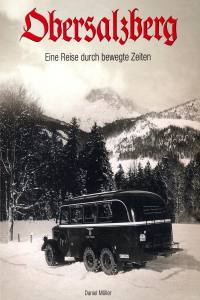 Obersalzberg (Buch) Eine Reise durch bewegte Zeiten