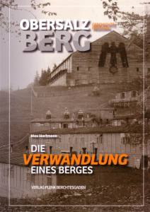 Obersalzberg (Buch) Die Verwandlung eines Berges