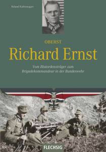 Oberst Richard Ernst (Buch) Vom Blutordensträger zum Brigadekommandeur in der Bundeswehr