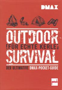 Outdoor-Survival für echte Kerle - DMAX