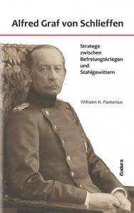 Pantenius; Wilhelm: Alfred Graf von Schlieffen
