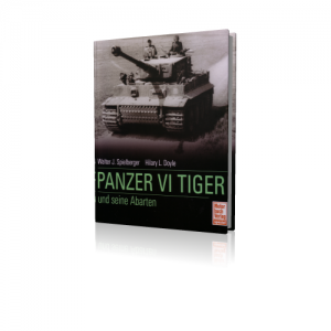 Panzer VI TIGER und seine Abarten (Buch)