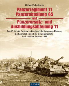 Panzerregiment 11, Panzerabteilung 65, Band 3 Letzte Einsätze in Russland und das Ende (Buch)