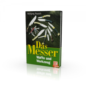 Rausch, W.: Das Messer - Waffe und Werkzeug