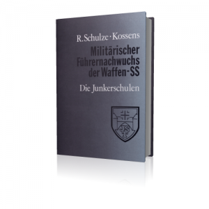 Schulze-Kossens: Die Junkerschulen