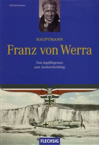 Schumann: Hauptmann Franz von Werra - Vom Jagdfliegerass zum Ausbrecherkönig