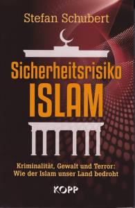 Sicherheitsrisiko Islam (Buch) Stefan Schubert