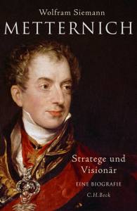 Siemann, Wolfram: Metternich
