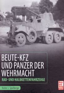 Beute-Kfz und Panzer der Wehrmacht, Rad- und Halbkettenfahrzeuge (Buch)