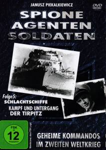 Spione-Agenten-Soldaten Folge 5 (DVD) Kampf und Untergang der Tirpitz