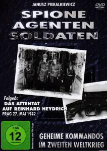 Spione-Agenten-Soldaten Folge 6 (DVD) Das Attentat auf Reinhard Heydrich