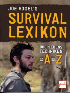 Survival Lexikon (Buch) Überlebenstechniken von A bis Z von Joe Vogel