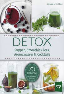 Turckheim: Detox - Suppen, Smoothies, Tees, Aromawasser & Cocktails (Buch)