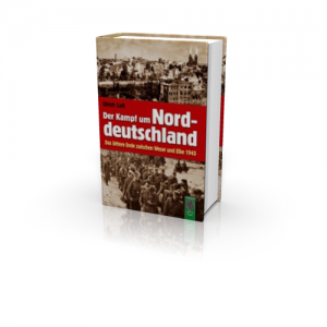Saft: Der Kampf um Norddeutschland - Das bittere Ende zwischen Weser und Elbe 1945 (Buch)