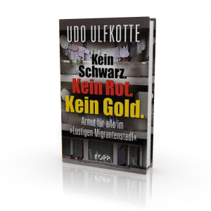 Udo Ulfkotte: Kein Schwarz. Kein Rot. Kein Gold.