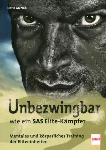 Unbezwingbar wie ein SAS-Elite-Kämpfer (Buch) Handbuch Trainingsanleitung