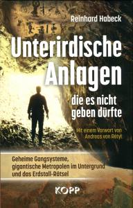 Unterirdische Anlagen, die es nicht geben dürfte (Buch) Reinhard Habeck