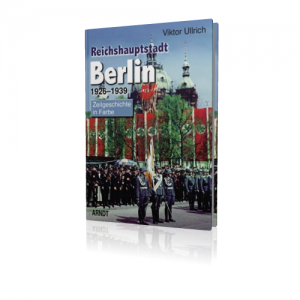 Reichshauptstadt Berlin 1926–1939 (Buch) Viktor Ullrich Band 1
