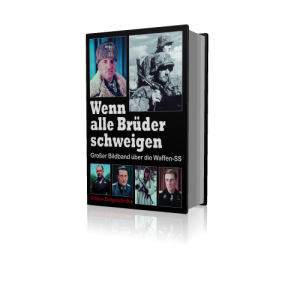 Wenn alle Brüder schweigen (Buch) Großer Bildband über die Waffen-SS