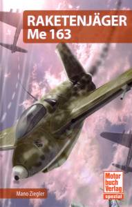Raketenjäger Me 163 (Buch)