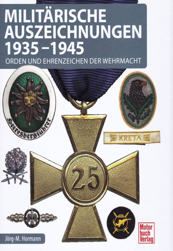Militärische Auszeichnungen 1935-1945 Orden Ehrenzeichen Wehrmacht Buch Book 