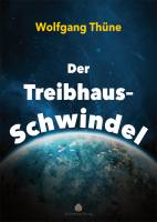 Der Treibhaus-Schwindel (Buch) Wolfgang Thüne