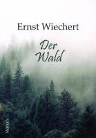 Seinen frühen Roman „Der Wald“ a...