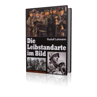 Die Leibstandarte im Bild (Buch) Rudolf Lehmann