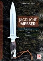 Jagdliche Messer (Buch) Einsatz-Geschichte-Typen
