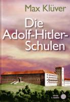 Die Adolf-Hitler-Schulen sollten...