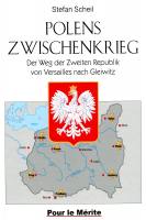 Polens Zwischenkrieg  (Buch) Der Weg der Zweiten Republik von Versailles nach Gleiwitz