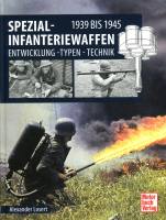 Spezial-Infanteriewaffen 1939 bis 1945 (Buch) Alexander Losert