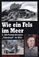 Wie ein Fels im Meer (Buch) 3. SS-Panzerdivision "Totenkopf" im Bild, Band 2